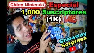 Especial 1,000.00 Subs (El Chico Nintendo Responde 3) "Giveaway Sorpresa" / Chico Nintendo