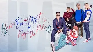 HẸN EM MỘT NGÀY NẮNG | 