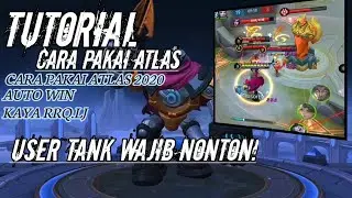TUTORIAL CARA PAKAI ATLAS HERO TANK TERBARU MLBB INDONESIA -Auto Win kaya RRQLJ
