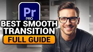 Smooth Transition Premiere PRO (BEST FULL GUIDE) | 100% WORKS! | Premiere PRO Smooth Transition