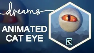 How to make an Animated Cat Eye in Dreams PS4