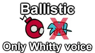 Friday Night Funkin' MOD Song: Ballistic Whitty Vocals Only