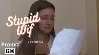 Stupid Wife Season 2 Episode 3 Revelations Promo || Stupid Wife - 2ª Temporada - 2x03 Revelação