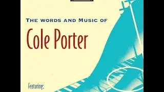 The Words and Music of Cole Porter: 