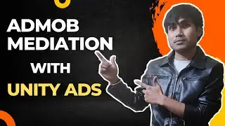 Integrating Admob Unity Mediation in Your Android App: A Step-by-Step Guide