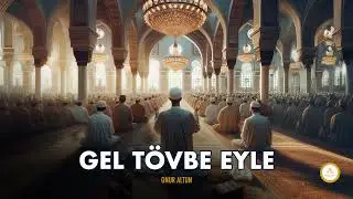 Gel Tövbe Eyle - Onur Altun