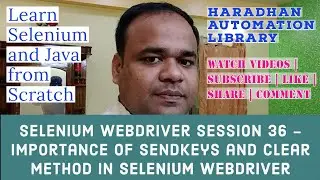 Selenium WebDriver Session 36 - Importance of SendKeys and Clear Method in Selenium WebDriver