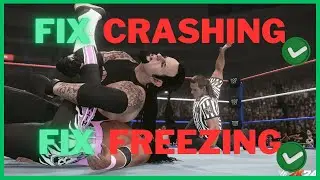 WWE 2K24: FIX FREEZING AND CRASHING | + Fix Other Errors