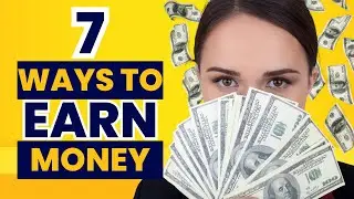 7 Ways to Earn Money Online | How to earn money online | How to make money online | Online earning