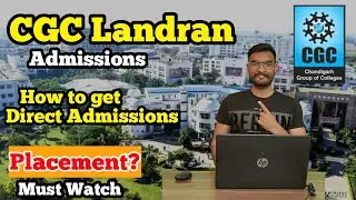 CGC Landran Direct Admissions 2024 | Admission Eligibility Criteria CGC | CGC Courses Fee Structure