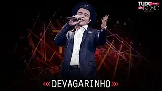 THIAGO BRAVA - DEVAGARINHO