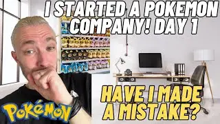 I Started A Pokémon Company (Day 1) Have I Made a Mistake?