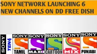 Good News || Sony network launching 6 new channels on dd free dish