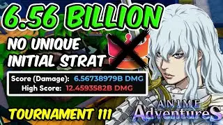 [NO UNIQUE] 6.56BILLION DAMAGE 'INITIAL STRAT' IN TOURNAMENT 111 | Anime Adventures