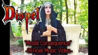 Dispel - Modal Consequence (The Threshold) - Official Music Video