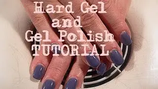 Hard Gel and Gel Polish full tutorial [BognaW]