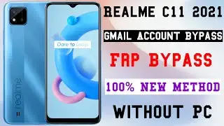 Realme C11 2021 Gmail Account Bypass | No Google Play Services (without PC) - 100% NEW METHOD 2025