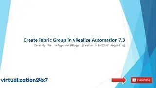 Create Fabric Group in vRealize Automation 7.3