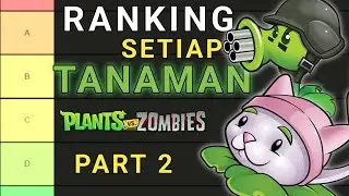 TIER LIST GABUT KEMBALI!! - Tier List Plants vs Zombies Indonesia #2