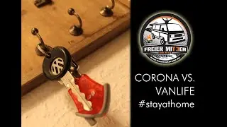 Corona vs. Vanlife