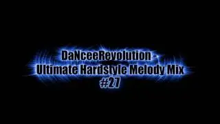 Ultimate Hardstyle Melody Mix #27