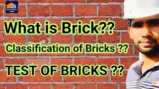What is BRICK? Classification of  Test of bricks ?