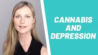CBD, Cannabis And Depression - Treatment Of Depression With CBD & Cannabis Medicine - Dr Dani Gordon