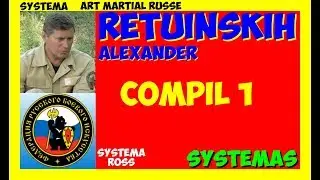 Systema ROSS RETUINSKIH Alexander Compilation 1 par SYSTEMAS