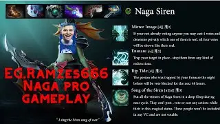EG.RAMZES666 Naga Siren 12 kills Dota 2 Pro Gameplay