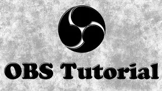 OBS Tutorial / Guide für Einsteiger