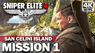SNIPER ELITE 4 | Mission 1 San Celini Island | Full Gameplay Walkthrough | 4K 60FPS - No Commentary