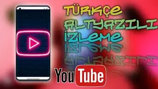 YouTube türkçe altyazılı izleme YENİ YÖNTEM | Yabancı dildeki videoyu türkçe altyazılı izle #2