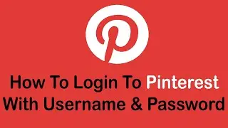 Pinterest Login With Username and Password | Pinterest Login Sign In