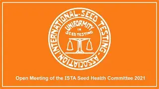 Open Meeting of the Seed Health Committee 2021