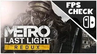 Metro: Last Night Redux | FPS Check • Nintendo Switch Gameplay