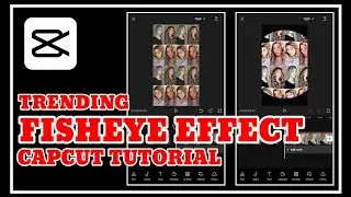 HOW TO MAKE TRENDING FISHEYE EFFECT | Capcut Tutorials | Capcut