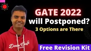 GATE 2022 Postponed News- Will GATE 2022 Exam Postponed or Not?