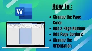 Tutorial : Change Page Color, Add Page Number, Add Page Borders and Change the Orientation