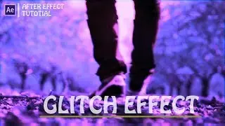 GLITCH EFFECT....AFTER EFFECT TUTORIAL