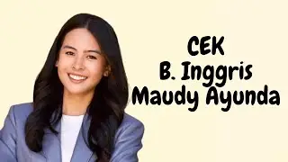 Cek Bahasa Inggris Maudy Ayunda