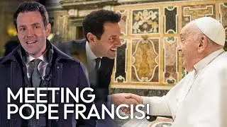 Meeting Pope Francis!