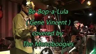 Be-Bop-a-Lula ( Gene Vincent ) - The Monoboogies