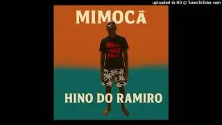 Mimocã - Hino do Ramiro