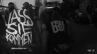 BRAADA 44 - LASS SIE KOMMEN (Offizieller Videoclip)