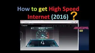 How to get High Speed Internet (2016)[upto 800mbps internet speed for free any network any countery]