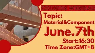 COOHOM WEBINAR/HOW TO USE“MATERIAL&COMPONENT”?