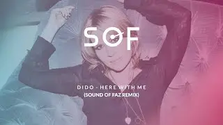 Dido - Here With Me (Sound Of Faz Remix) #trance