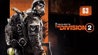 ШТАБ-КВАРТИРА ПОЛИЦИИ ► Tom Clancy's The Division 2 #63