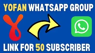 Yofan Ke Subscriber Kaise Badhaye || yofan 50 subscribe trick || Earn Money from Yofan