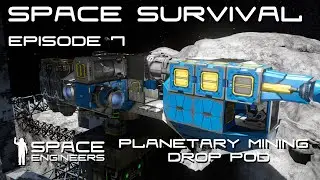 Space Engineers - Space Survival - Ep7 - Finally Getting Ahead!!!